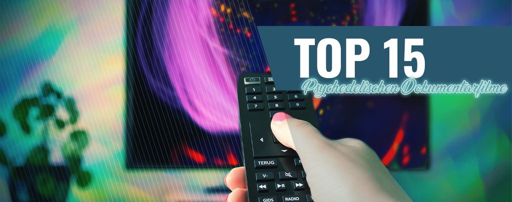 Die 15 Besten Psychedelischen Dokumentarfilme